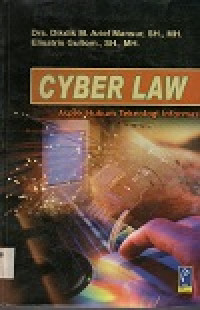 Image of Cyber Law: aspek hukum teknologi informasi