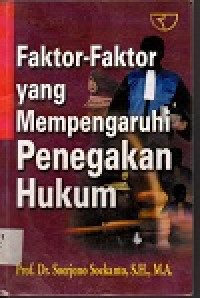 Image of Faktor-Faktor yang Mempengaruhi Penegakan Hukum