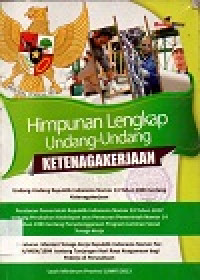 Image of Himpunan lengkap undang-undang ketenagakerjaan