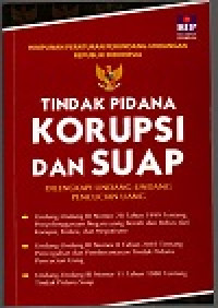 Image of Himpunan peraturan perundang-undangan republik indonesia: tindak pidana korupsi dan suap di lengkapi undang-undang percucian uang