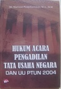 Image of Hukum acara peradilan tata usaha negara dan uu ptun 2004