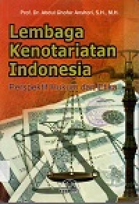 Image of Lembaga kenotariatan Indonesia: perspektif hukum dan etika