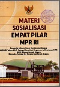 Image of Materi sosialisasi empat pilar MPR RI: pancasila sebagai dasar dan ideologi negara UUD NRI Tahun 1945 sebagai konstitusi negara serta ketetapan MPR NKRI sebagai bentuk negara Bhinneka tunggal ika sebagai semboyan negara