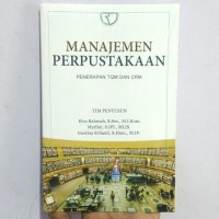 Image of Manajemen Perpustakaan; penerapan TQM dan CRM