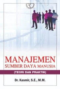 Image of Manajemen sumber daya manusia: teori dan praktik