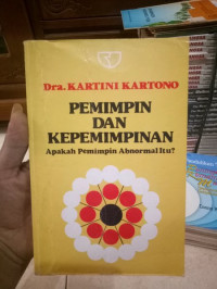 Image of Pemimpin dan Kepemimpinan: apakah pemimpin abnormal itu?