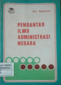 Image of Pengantar Ilmu Administrasi Negara