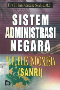 Image of Sistem administrasi negara republik indonesia (sanri)
