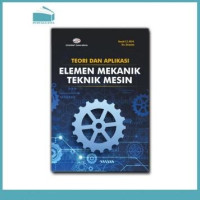 Image of Teori dan aplikasi elemen mekanik teknik mesin