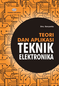 Image of Teori dan aplikasi teknik elektronika