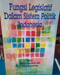 Image of Fungsi legislatif dalam sistem politik indonesia