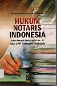Image of Hukum notaris Indonesia: tafsir tematik terhadap UU no 30 tahun 2004 tentang jabatan notaris