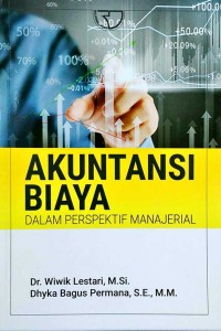 Image of Akuntansi biaya: dalam perspektif manajerial