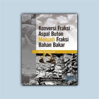 Image of Konversi fraksi aspal buton menjadi fraksi bahan bakar