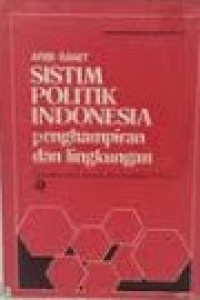 Image of Sistim Politik Indonesia: penghampiran dan lingkungan