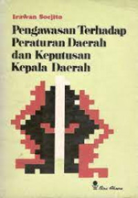 Image of Pengawasan Terhadap Peraturan Daerah dan Keputusan Kepala Daerah